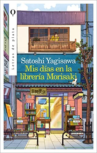 Satoshi Yagisawa, Estefania Asins Ibáñez, ACENTO S. COOP AND,: Mis días en la librería Morisaki (Paperback, 2023, Plata)