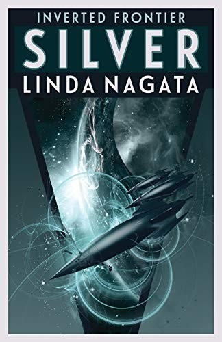 Linda Nagata: Silver (EBook, 2019, Mythic Island Press LLC)