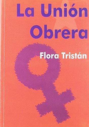 Flora Tristán: La unión obrera (Paperback, 2006, DBCOOP, Debarris)