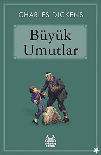 Charles Dickens: Buyuk Umutlar (Paperback, Arkadas Yayinevi)