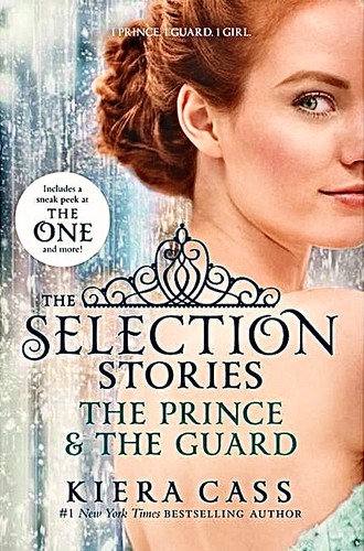 Kiera Cass: The Selection Stories: The Prince & The Guard (2014, HarperTeen, an imprint of HarperCollins Publishers)