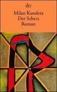 Milan Kundera: Der Scherz (Paperback, German language, Deutscher Taschenbuch Verlag GmbH & Co.)