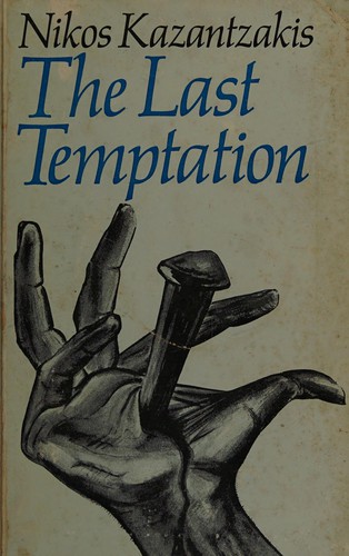 Nikos Kazantzakis: The last temptation (1975, B. Cassirer, Distributors, Faber & Faber)