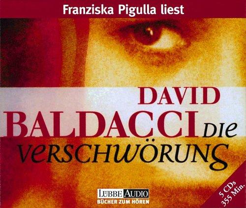 Franziska Pigulla, David Baldacci: Die Verschwörung. 5 CDs. (AudiobookFormat, German language, 2000, Luebbe Verlagsgruppe)