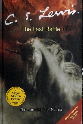C. S. Lewis: The last battle (2005, HarperCollins)