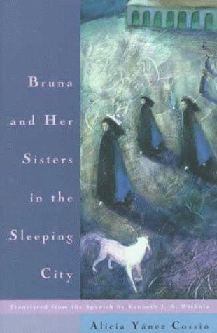 Alicia Cossio: Bruna and Her Sisters in the Sleeping City (Hardcover, Northwestern University Press)