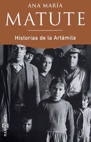 Ana María Matute: Historias de Artámila (Paperback, 1999, Plaza & Janes Editories Sa)