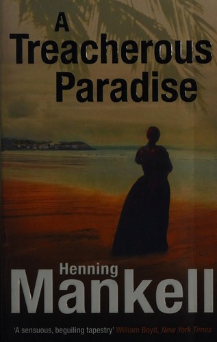 Henning Mankell, Laurie Thompson: Treacherous Paradise (2014, Penguin Random House)