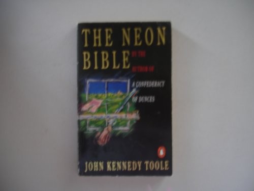 John Kennedy Toole: The Neon Bible (Paperback, 1990, Penguin Books Ltd)