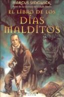 Marcus Sedgwick: El Libro de Los Dias Malditos (Paperback, Spanish language, 2004, Ediciones B)