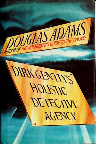 Douglas Adams: Dirk Gently's Holistic Detective Agency (Hardcover, 1987, Simon and Schuster)