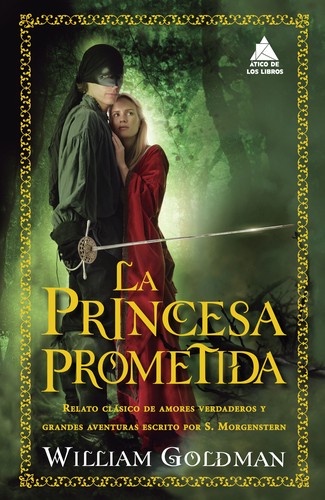 Cristina Martínez, William Goldman, Celia Filipetto, Mar Vidal: La princesa prometida (2018, Ático de los libros)