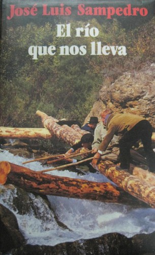 José Luis Sampedro: El río que nos lleva (Hardcover, Spanish language, 1989, Círculo de Lectores)