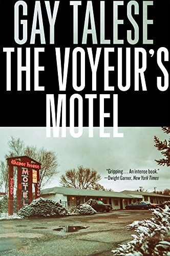 Gay Talese: The Voyeur's Motel (Paperback, 2017, Grove Press)