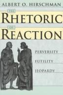 Albert Otto Hirschman: The rhetoric of reaction (1991, Belknap Press of Harvard University Press)