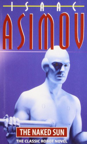 Isaac Asimov: The Naked Sun (Paperback, 2008, MLBD)