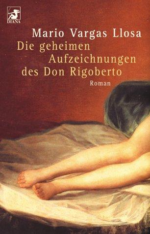Mario Vargas Llosa: Die geheimen Aufzeichnungen des Don Rigoberto (Paperback, German language, 2001, Heyne, Diana)
