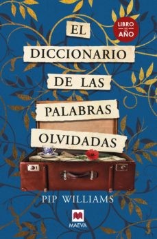 Pip Williams, Ana Isabel Sánchez: El diccionario de las palabras olvidadas (Hardcover, Maeva Ediciones)