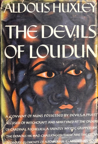 Aldous Huxley: The devils of Loudun. (1952, Harper)