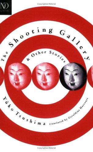 Yūko Tsushima: The shooting gallery & other stories (1997, New Directions Pub. Co.)