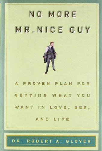 Robert A. Glover: No More Mr Nice Guy (2003)