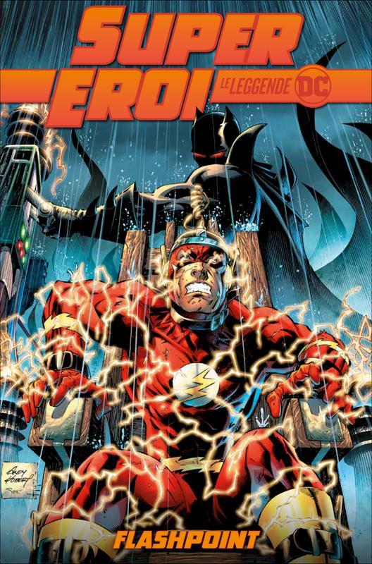 Andy Kubert, Geoff Johns, Alex Sinclair: Flashpoint (2021, RCS Quotidiani)