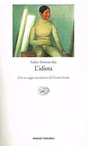 Fyodor Dostoevsky: L'idiota (Italian language, 2002)