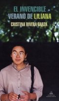 Cristina Rivera Garza: El invencible verano de Liliana (Spanish language, 2021)