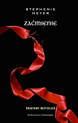 Stephenie Meyer: Zaćmienie (Polish language, 2009, Wydawn. Dolnośląskie)