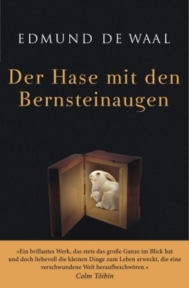 Michael Maloney, Edmund De Waal, Carles Miró Jordana: Der Hase mit den Bernsteinaugen (Paperback, 2013, Deutscher Taschenbuch Verlag)