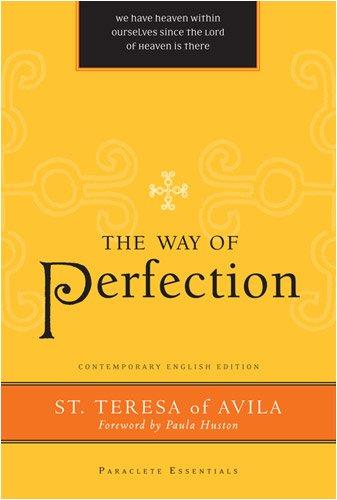 Teresa of Avila: The way of perfection (2008, Paraclete Press)