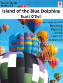 Scott O'Dell: Island of the Blue Dolphins: Teacher Guide  (Paperback, Novel Units)