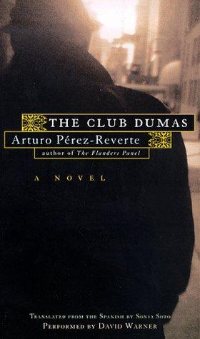 Arturo Pérez-Reverte: The Club Dumas (AudiobookFormat, 1999, Audio Literature)