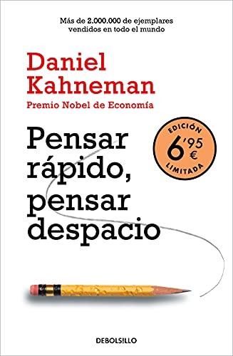 Daniel Kahneman: Pensar rápido, pensar despacio (Paperback, 2021, DEBOLSILLO)