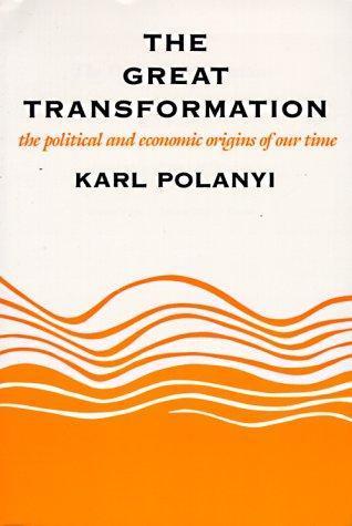 Karl Polanyi: The great transformation (1957)