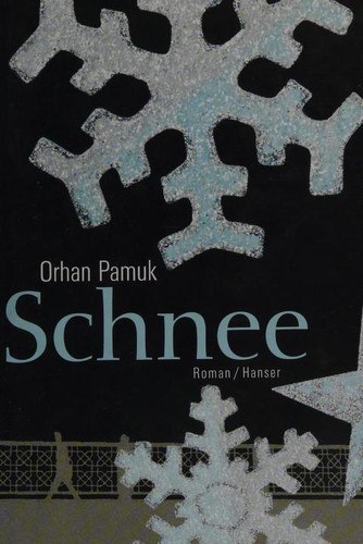 Orhan Pamuk: SCHNEE (Carl Hanser Verlag)