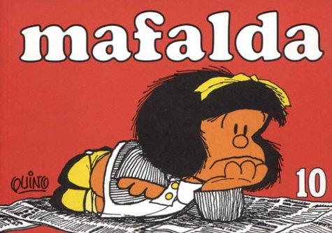 Mafalda 10 (Paperback, 2004, Ediciones de la Flor)