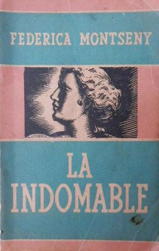 Federica Montseny: La indomable (Spanish language, 1938, Unió Gràfica)