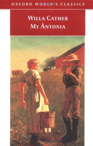 Willa Cather: My Ántonia (Paperback, 2006, Oxford University Press)