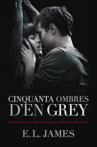 E. L. James, Mar Albacar i Morgó, Librada Piñero García, Núria Parés Sellarès, Xevi Sole Muñoz: Cinquanta ombres d'en Grey (Paperback, 2012, ROSA DELS VENTS)