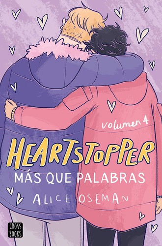 Alice Oseman, Victoria Simó Perales: Heartstopper 4. Más que palabras (Paperback, Spanish language, 2021, Crossbooks)