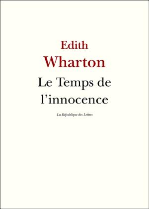 Edith Wharton: Le Temps de l'innocence (French language)