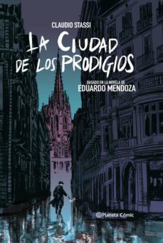 Claudio Stassi: La ciudad de los prodigios (2020, Planeta)