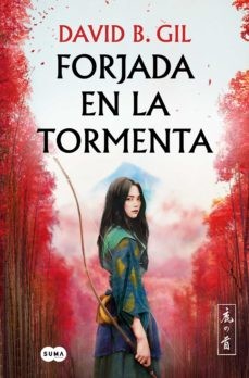 David B. Gil: Forjada en la tormenta (Paperback, spanish language, 2022, Suma)