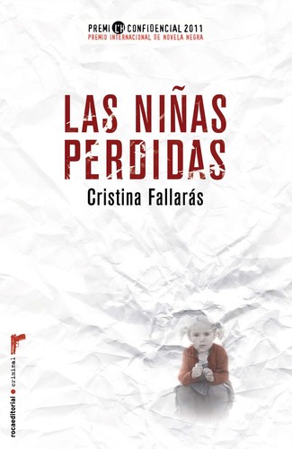 Cristina Fallarás: Las niñas perdidas (Paperback, Spanish language, 2011, Roca)