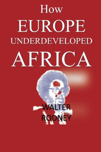 Walter Rodney: How Europe Underdeveloped Africa (Paperback, 2014, African Tree Press)