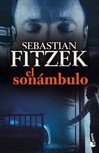 Sebastian Fitzek: El sonámbulo (Paperback, 2015, Booket)