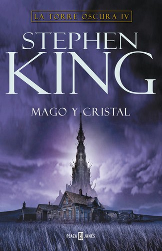 La torre oscura IV : mago y cristal (2008, Plaza & Janes)