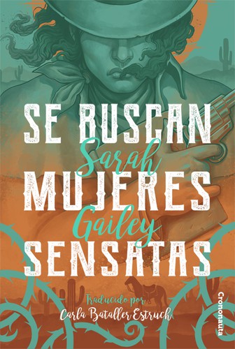 Sarah Gailey: Se buscan mujeres sensatas (2021, Crononauta)