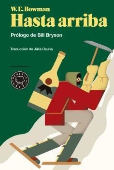 W. E. Bowman: Hasta arriba (2016, Blackie Books)